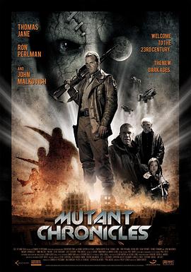小蝌蚪视频《变异编年史 Mutant Chronicles》免费在线观看